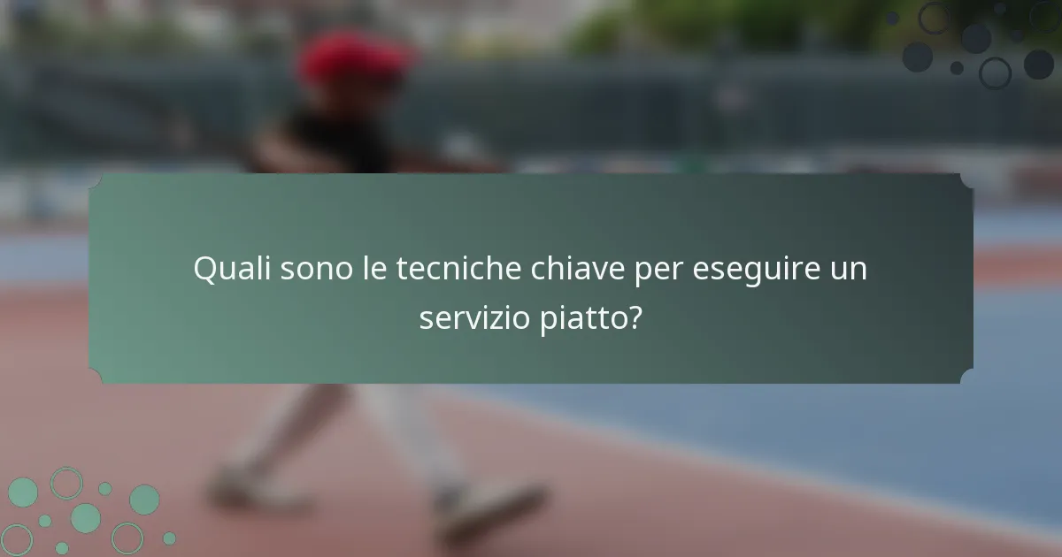 Quali sono le tecniche chiave per eseguire un servizio piatto?